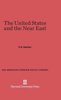 Hardcover The United States and the Near East: Revised Edition Book