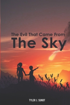 Paperback The Evil That Came From The Sky Book