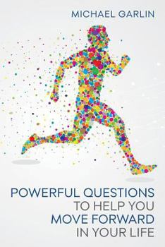 Paperback Powerful Questions to Help You Move Forward in Your Life Book