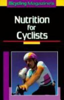 Paperback Bicycling Magazine's Nutrition for Cyclists Book