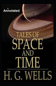 Paperback Tales of Space and Time Annotated Book
