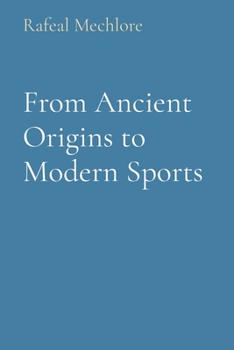 Paperback From Ancient Origins to Modern Sports Book