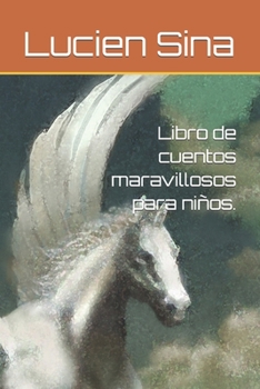 Paperback Libro de cuentos maravillosos para niños. [Spanish] Book