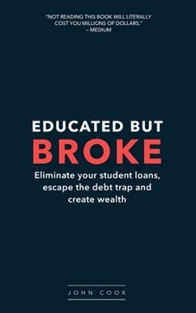 Paperback Educated but broke: You are too smart to be this broke. Book