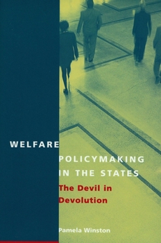 Paperback Welfare Policymaking in the States: The Devil in Devolution Book
