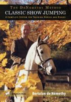 Paperback Classic Show Jumping: The de Nemethy Method Book