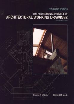Paperback The Professional Practice of Architectural Working Drawings, 2nd Edition Book