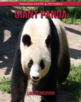 Paperback Giant panda: Amazing Facts & Pictures Book