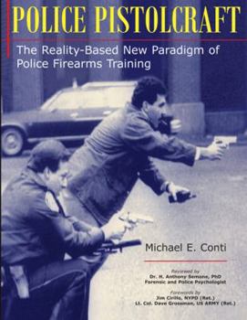Paperback Police Pistol Craft: The Reality-Based New Paradigm of Police Firearms Training Book