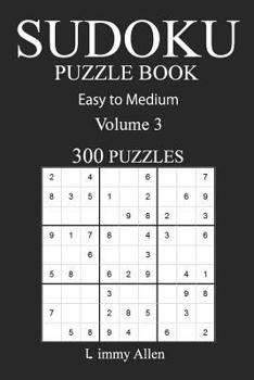 Paperback Easy to Medium 300 Sudoku Puzzle Book: Volume 3 Book