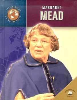 Margaret Mead - Book  of the Trailblazers of the Modern World