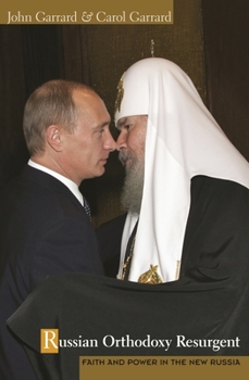 Hardcover Russian Orthodoxy Resurgent: Faith and Power in the New Russia Book