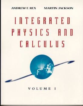Paperback Integrated Physics and Calculus, Volume 1 Book