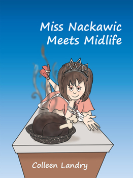Paperback Miss Nackawic Meets Midlife Book