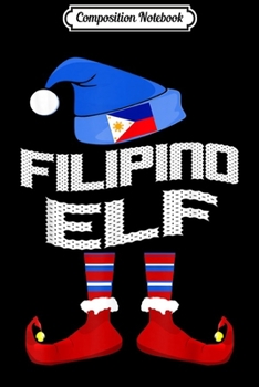 Paperback Composition Notebook: Filipino Elf Group Matching Family Christmas Gift Funny Journal/Notebook Blank Lined Ruled 6x9 100 Pages Book