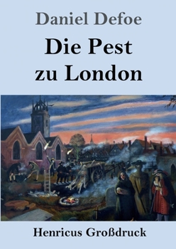 Paperback Die Pest zu London (Großdruck) [German] Book