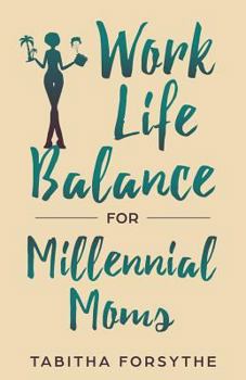 Paperback Work Life Balance for Millennial Moms Book