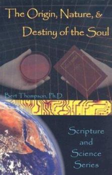 Paperback The Origin, Nature, and Destiny of the Soul Book