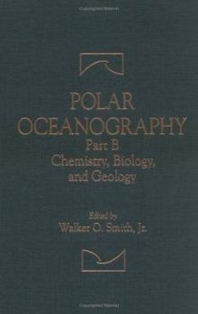 Hardcover Polar Oceanography: Chemistry, Biology, and Geology Book