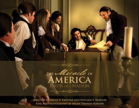 Hardcover The Miracle of America: Birth of a Nation Book