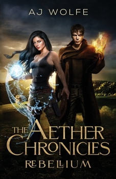 Paperback The Aether Chronicles: Rebellium Book