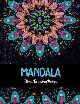 Paperback Mandala Stress relieving Designs: Mandala Inspired Designs For Relaxation and Stress Relief Book