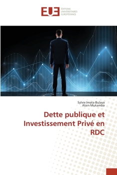 Paperback Dette publique et Investissement Privé en RDC [French] Book