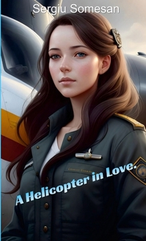 Paperback A Helicopter in Love Book