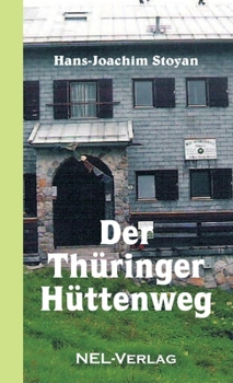 Paperback Der Thüringer Hüttenweg [German] Book