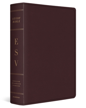 Bonded Leather ESV Study Bible, Large Print (Bonded Leather, Burgundy) [Large Print] Book