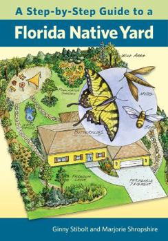 Paperback A Step-By-Step Guide to a Florida Native Yard Book