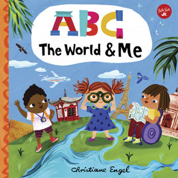 Board book ABC for Me: ABC the World & Me: Let's Take a Journey Around the World from A to Z! Book