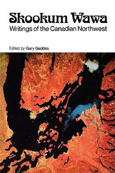 Paperback Skookum Wawa: Writings of the Canadian Northwest Book