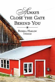 Paperback Always Close The Gate Behind You Book