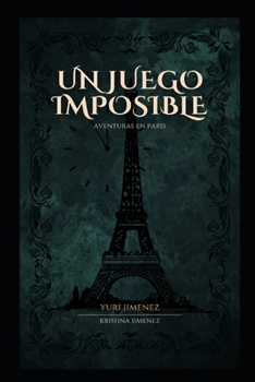 Paperback Un Juego Imposible: Una Aventura en Paris [Spanish] Book