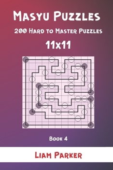 Paperback Masyu Puzzles - 200 Hard to Master Puzzles 11x11 Book 4 Book