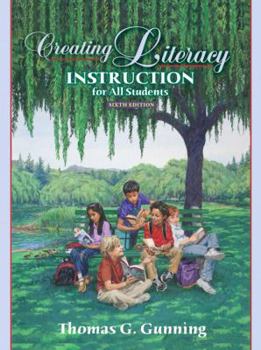 Hardcover Creating Literacy Instruction for All Students (6th Edition) Book