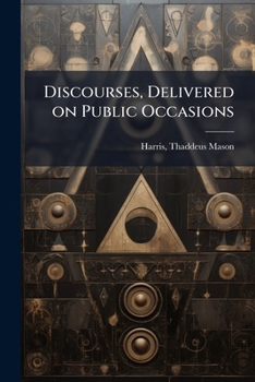 Paperback Discourses, Delivered on Public Occasions Book