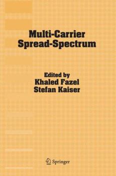 Hardcover Multi-Carrier Spread-Spectrum: Proceedings from the 5th International Workshop, Oberpfaffenhofen, Germany, September 14-16, 2005 Book