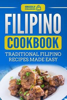 Paperback Filipino Cookbook: Traditional Filipino Recipes Made Easy Book