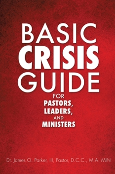Hardcover Basic Crisis Guide for Pastors, Leaders, and Ministers Book