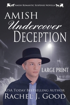 Amish Undercover Deception: Amish Hometown Heroes