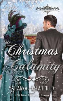 Paperback The Christmas Calamity: A Sweet Victorian Holiday Romance Book