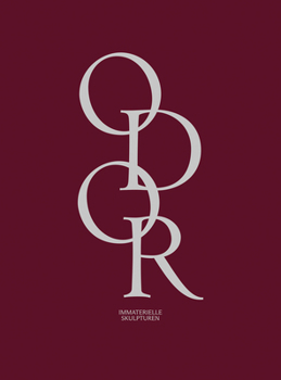 Odor: Immaterielle Skulpturen (German Edition)