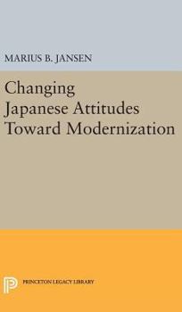 Hardcover Changing Japanese Attitudes Toward Modernization Book