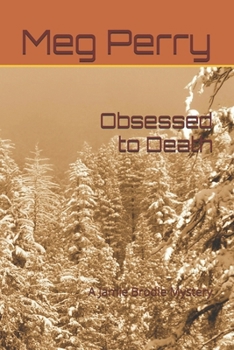 Obsessed to Death - Book #18 of the Jamie Brodie Mystery