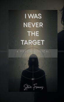 Paperback I Was Never the Target Book