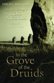 Paperback In the Grove of the Druids: The Druid Teachings of Ross Nichols Book