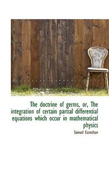 The Doctrine of Germs, or, the Integration of Certain Partial Differential Equations Which Occur In