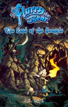 The Land of the Sourpie - Book #2 of the Flurry the Bear